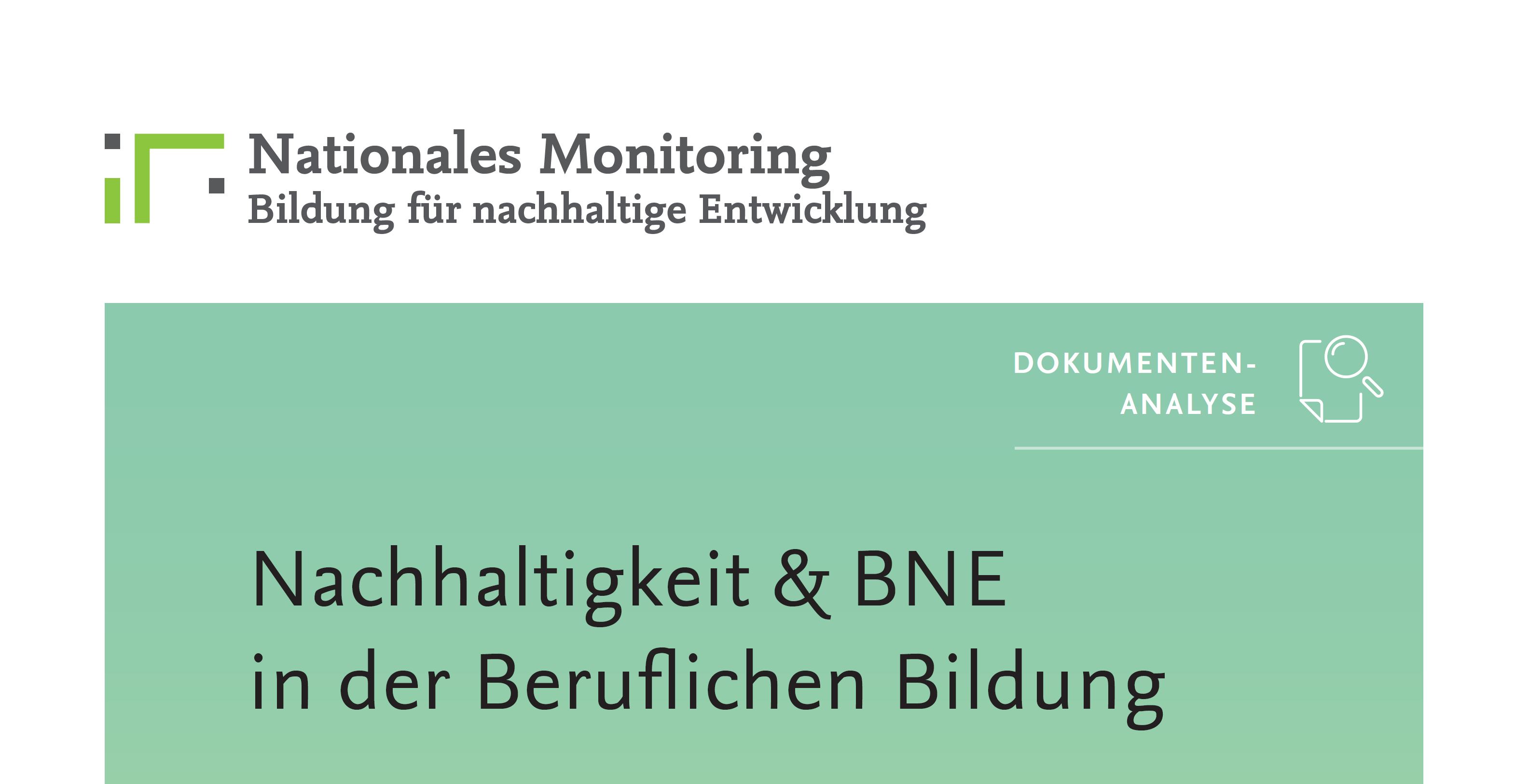 Monitoring: Neue Ergebnisse zur Verankerung von Nachhaltigkeit und BNE in der Beruflichen Bildung