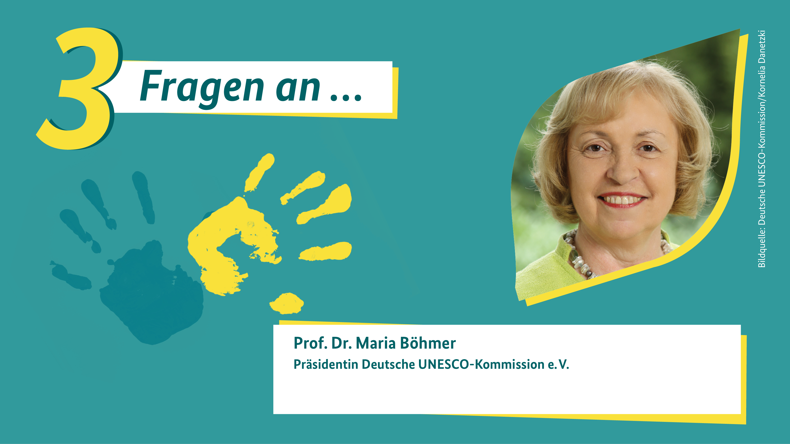 Grafik zu den 3 Fragen an Prof. Dr. Maria Böhmer, Präsidentin der Deutschen UNESCO-Kommission